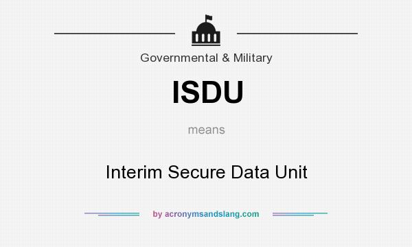 What does ISDU mean? It stands for Interim Secure Data Unit