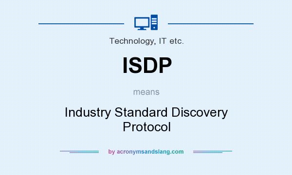 What does ISDP mean? It stands for Industry Standard Discovery Protocol