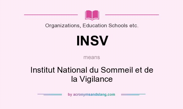 What does INSV mean? It stands for Institut National du Sommeil et de la Vigilance