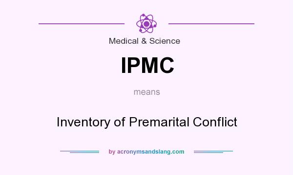 What does IPMC mean? It stands for Inventory of Premarital Conflict