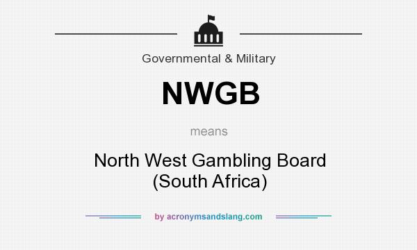 What does NWGB mean? It stands for North West Gambling Board (South Africa)