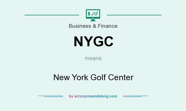 What does NYGC mean? It stands for New York Golf Center