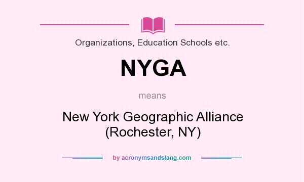 What does NYGA mean? It stands for New York Geographic Alliance (Rochester, NY)