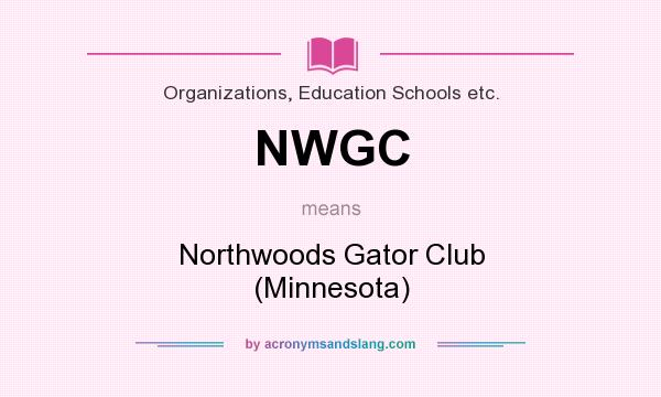 What does NWGC mean? It stands for Northwoods Gator Club (Minnesota)