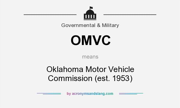 What does OMVC mean? It stands for Oklahoma Motor Vehicle Commission (est. 1953)