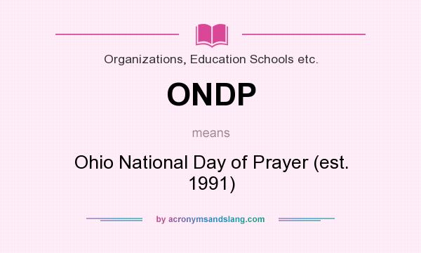 What does ONDP mean? It stands for Ohio National Day of Prayer (est. 1991)