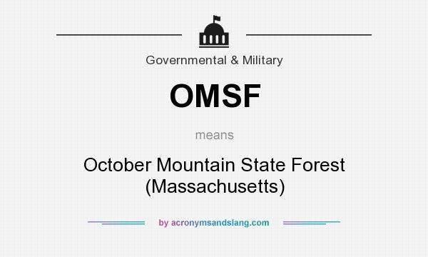 What does OMSF mean? It stands for October Mountain State Forest (Massachusetts)