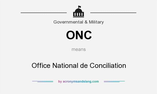 What does ONC mean? It stands for Office National de Conciliation