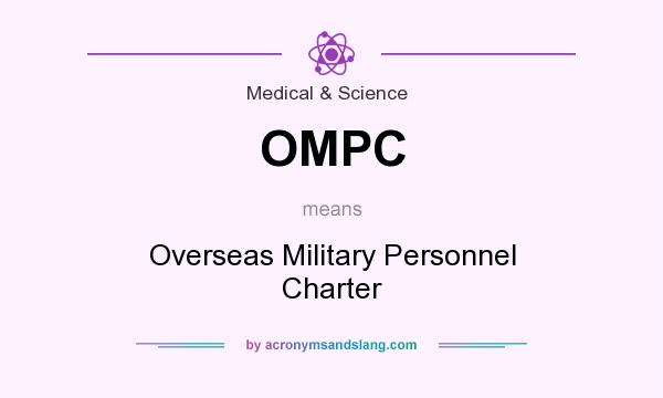 What does OMPC mean? It stands for Overseas Military Personnel Charter