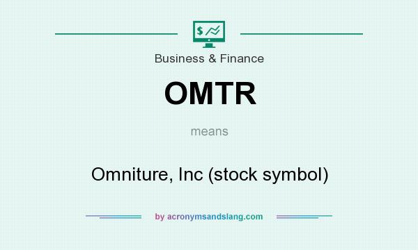 What does OMTR mean? It stands for Omniture, Inc (stock symbol)