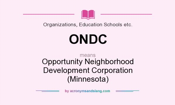 What does ONDC mean? It stands for Opportunity Neighborhood Development Corporation (Minnesota)