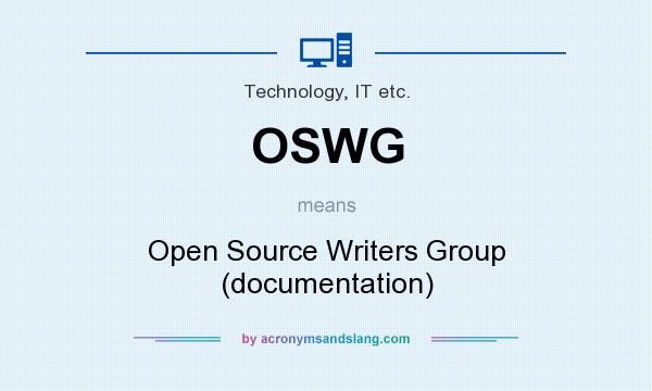 What does OSWG mean? It stands for Open Source Writers Group (documentation)