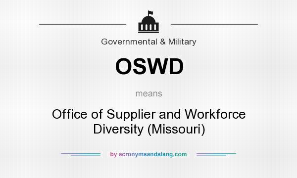 What does OSWD mean? It stands for Office of Supplier and Workforce Diversity (Missouri)