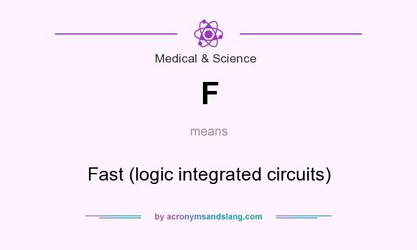 What does F mean? It stands for Fast (logic integrated circuits)