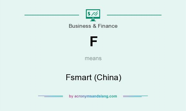 What does F mean? It stands for Fsmart (China)