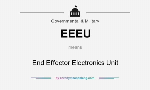 What does EEEU mean? It stands for End Effector Electronics Unit