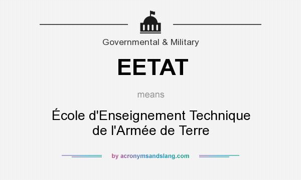 What does EETAT mean? It stands for École d`Enseignement Technique de l`Armée de Terre