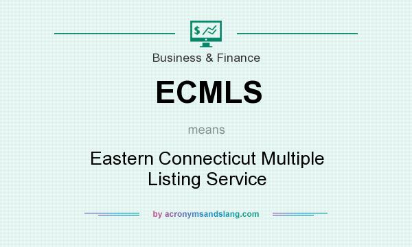 What does ECMLS mean? It stands for Eastern Connecticut Multiple Listing Service