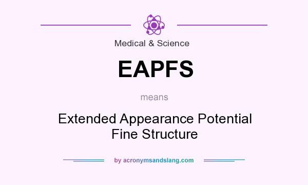 What does EAPFS mean? It stands for Extended Appearance Potential Fine Structure