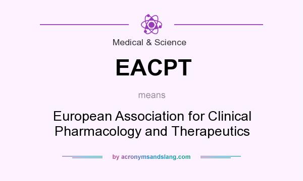 What does EACPT mean? It stands for European Association for Clinical Pharmacology and Therapeutics