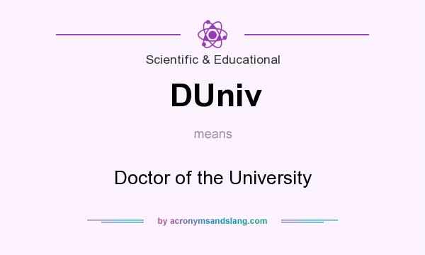 What does DUniv mean? It stands for Doctor of the University