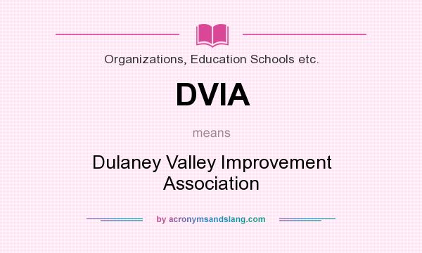 What does DVIA mean? It stands for Dulaney Valley Improvement Association