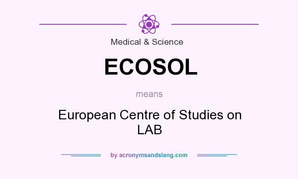 What does ECOSOL mean? It stands for European Centre of Studies on LAB