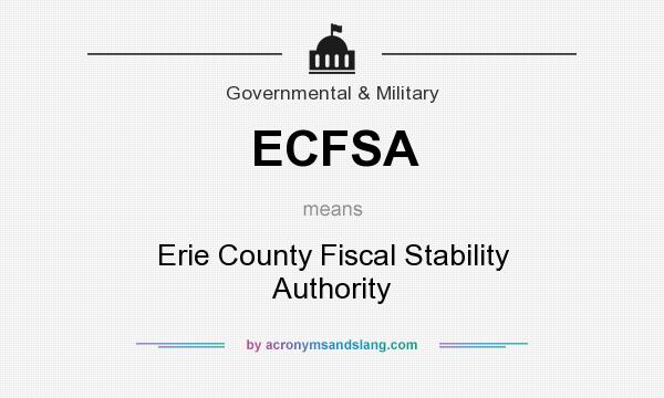 What does ECFSA mean? It stands for Erie County Fiscal Stability Authority