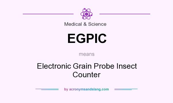 What does EGPIC mean? It stands for Electronic Grain Probe Insect Counter