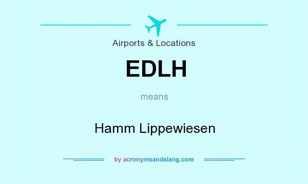 What does EDLH mean? It stands for Hamm Lippewiesen