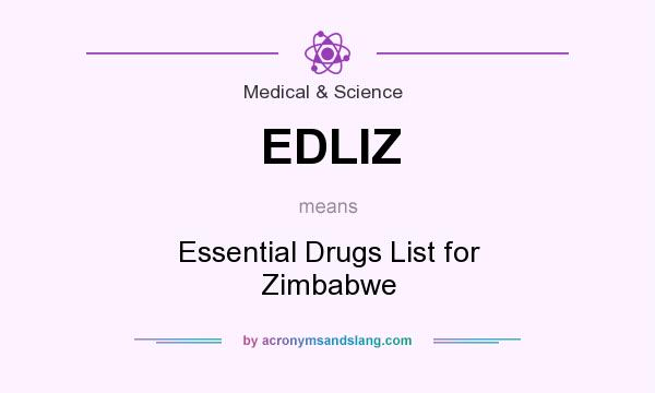 What does EDLIZ mean? It stands for Essential Drugs List for Zimbabwe