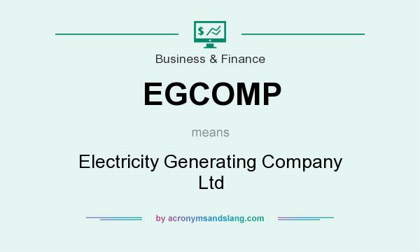 What does EGCOMP mean? It stands for Electricity Generating Company Ltd