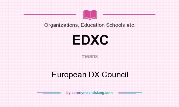 What does EDXC mean? It stands for European DX Council