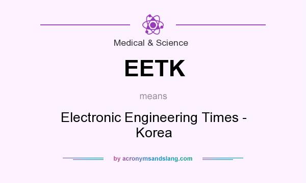 What does EETK mean? It stands for Electronic Engineering Times - Korea