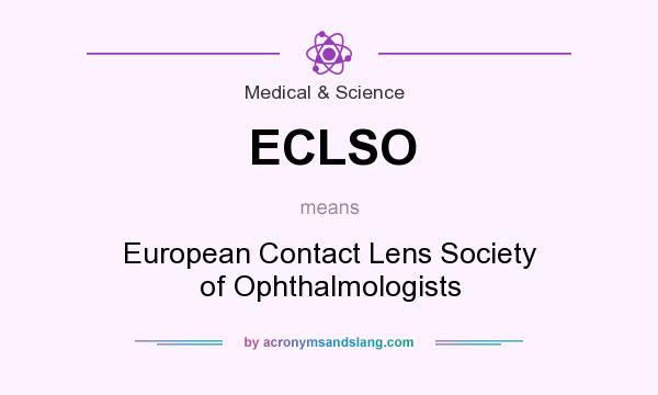 What does ECLSO mean? It stands for European Contact Lens Society of Ophthalmologists