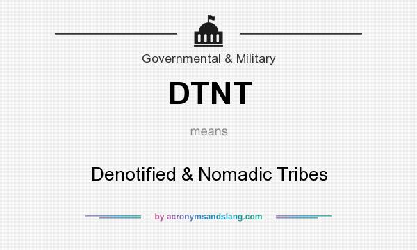What does DTNT mean? It stands for Denotified & Nomadic Tribes