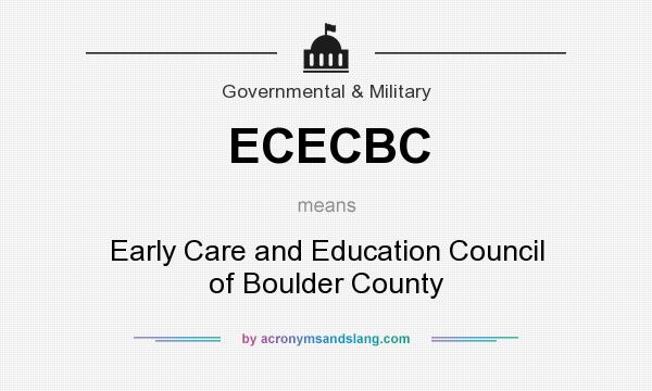 What does ECECBC mean? It stands for Early Care and Education Council of Boulder County