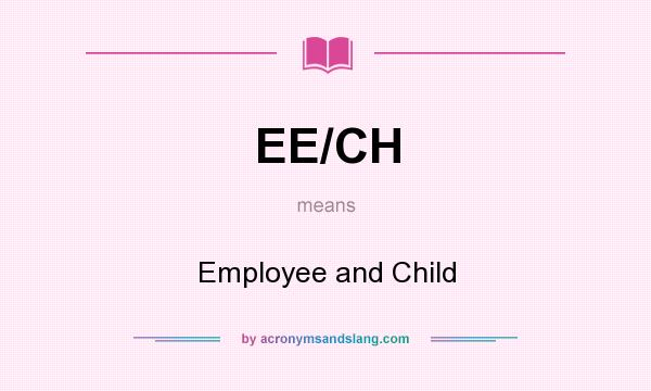 What does EE/CH mean? It stands for Employee and Child