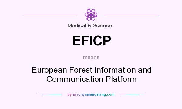 What does EFICP mean? It stands for European Forest Information and Communication Platform