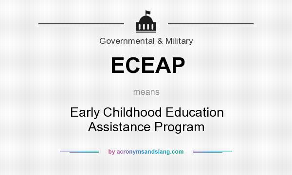 What does ECEAP mean? It stands for Early Childhood Education Assistance Program