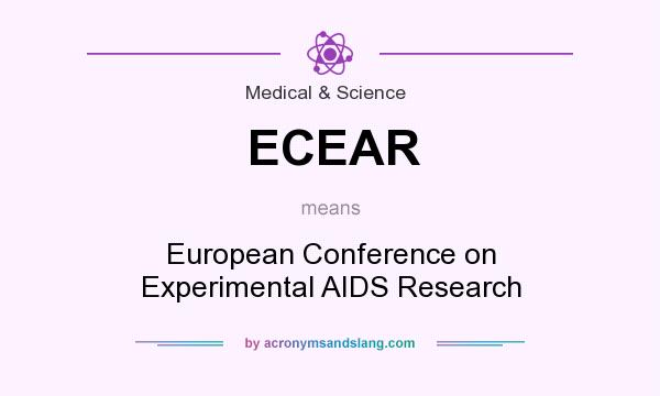 What does ECEAR mean? It stands for European Conference on Experimental AIDS Research