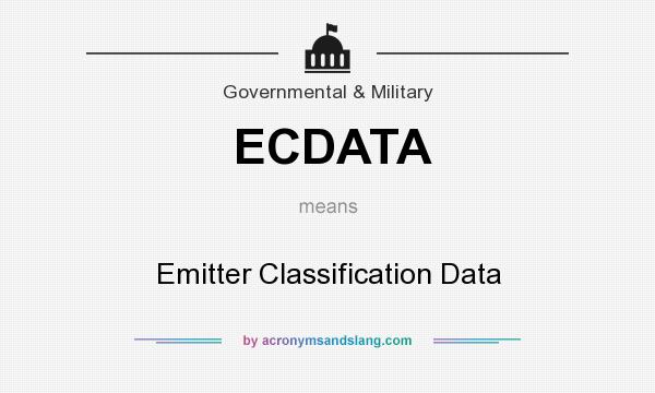 What does ECDATA mean? It stands for Emitter Classification Data
