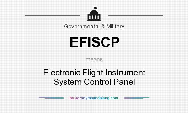What does EFISCP mean? It stands for Electronic Flight Instrument System Control Panel