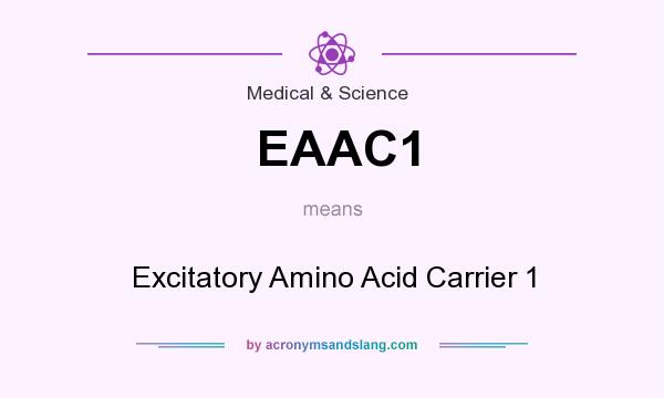 What does EAAC1 mean? It stands for Excitatory Amino Acid Carrier 1