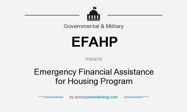 What does EFAHP mean? It stands for Emergency Financial Assistance for Housing Program