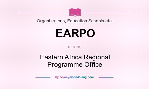 What does EARPO mean? It stands for Eastern Africa Regional Programme Office