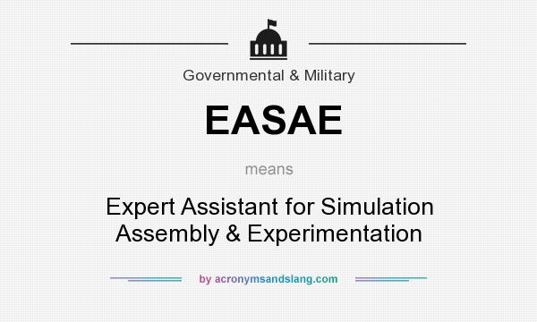 What does EASAE mean? It stands for Expert Assistant for Simulation Assembly & Experimentation