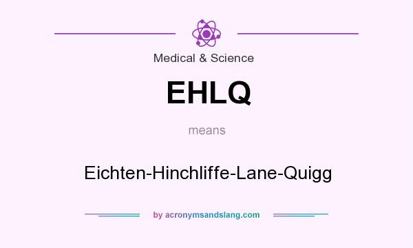 What does EHLQ mean? It stands for Eichten-Hinchliffe-Lane-Quigg