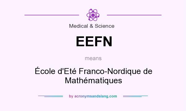 What does EEFN mean? It stands for École d`Eté Franco-Nordique de Mathématiques