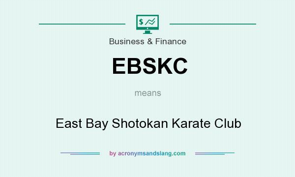 What does EBSKC mean? It stands for East Bay Shotokan Karate Club